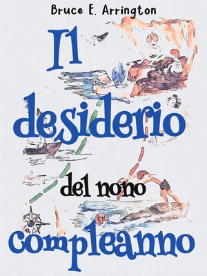 cover image of Il desiderio  del  nono  compleanno
